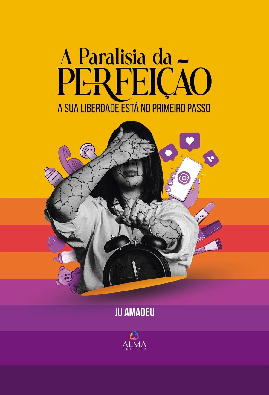 Capa do livro A Paralisia da Perfeição, de Ju Guimarães